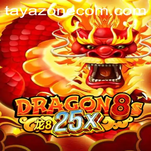 Discover the Thrilling World of Dragon8s25x in Tayazone