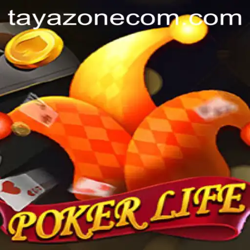 PokerLife: The Ultimate Convergence of Strategy and Digital Innovation in Tayazone