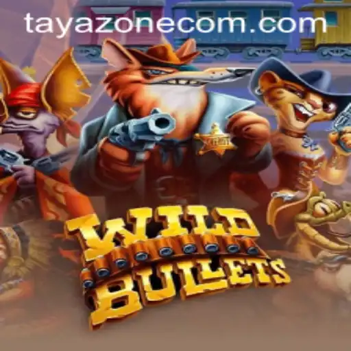 WildBullets: A Thrilling Adventure in the Tayazone